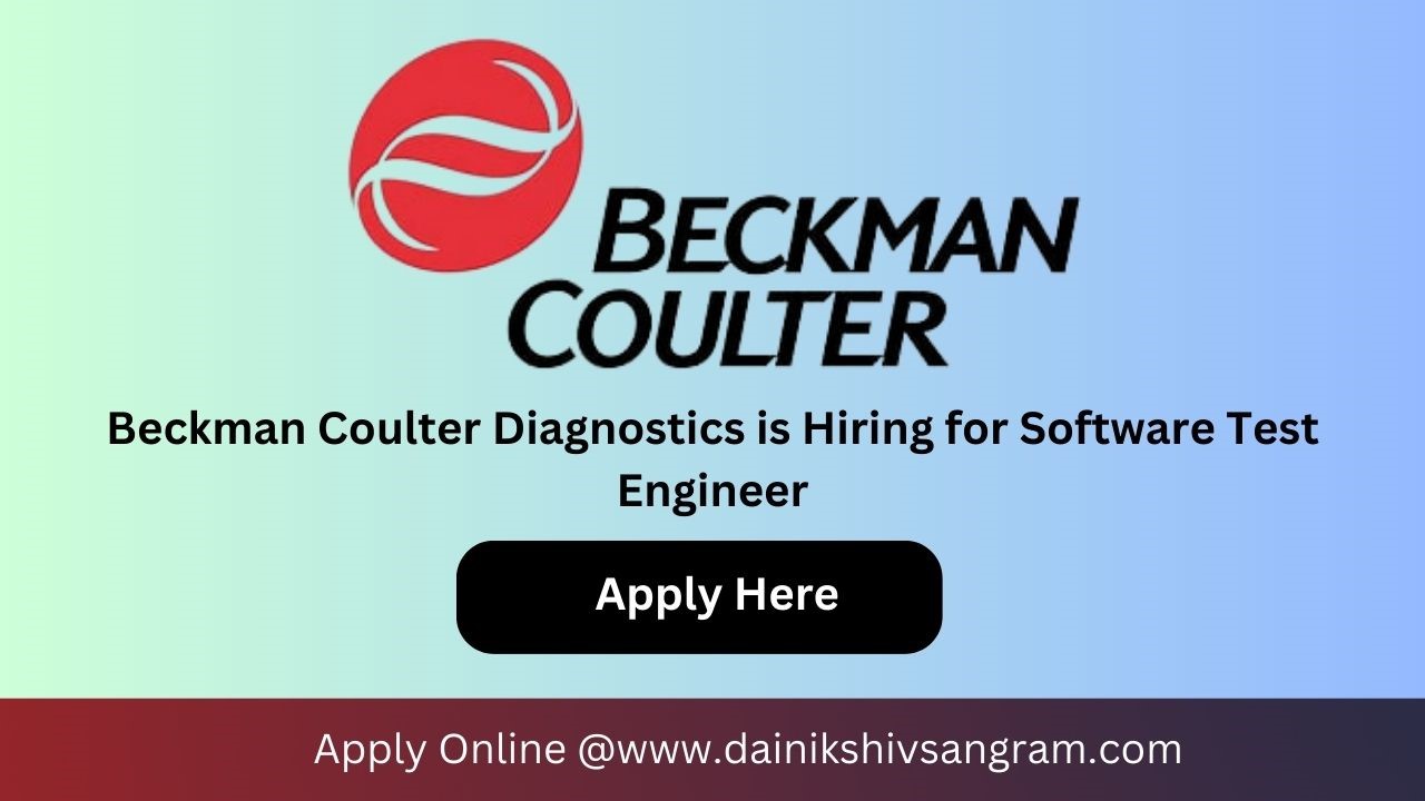 Beckman Coulter Diagnostics is Hiring for Manual Test Engineer | Software Testing Jobs