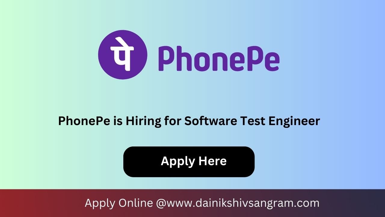 PhonePe is Hiring for Software Test Engineer | Software Testing Job