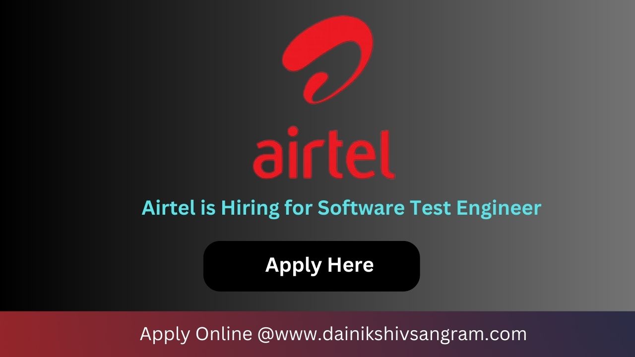 Airtel is Hiring for Development & QA Engineer | Software Testing Jobs