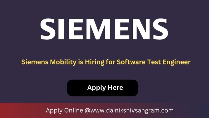 Siemens is Hiring for Software Test Engineer | Software Testing Job