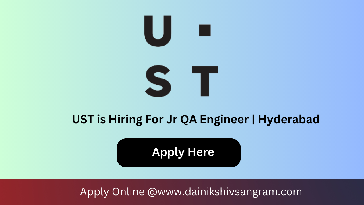 UST is Hiring for Manual Testing | Software Testing Jobs