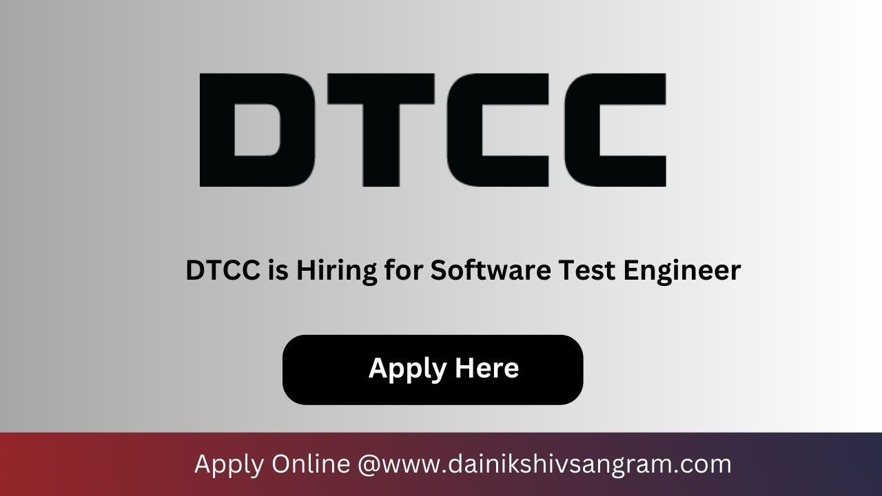 DTCC is Hiring for Software Test Engineer | Hybrid Remote Job | Software Testing Jobs