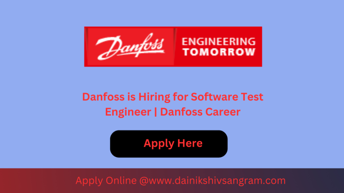 Danfoss is Hiring for Software Test Engineer