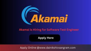 Akamai is Hiring for Software Development Engineer in Test - Remote Job | Software Testing Jobs