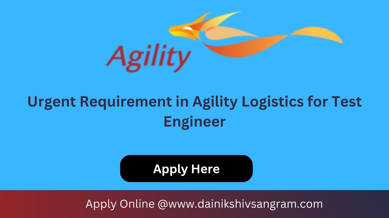 Agility Logistics is Hiring for Test Engineer | Software Testing Job