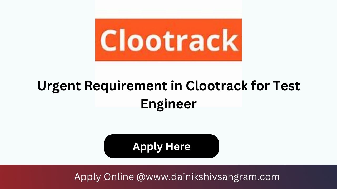 Exciting Opportunity: Clootrack is Hiring for Manual Test Engineer- Remote Job. Exp.5 Years