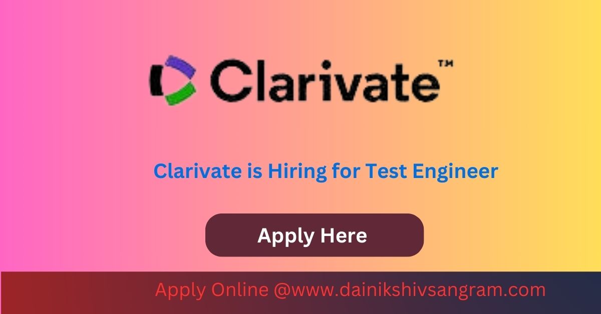 Urgent requirement in Clarivate for Software Test Engineer. Exp- 04 years