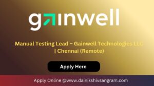Manual Testing Lead – Gainwell Technologies LLC | Chennai (Remote)