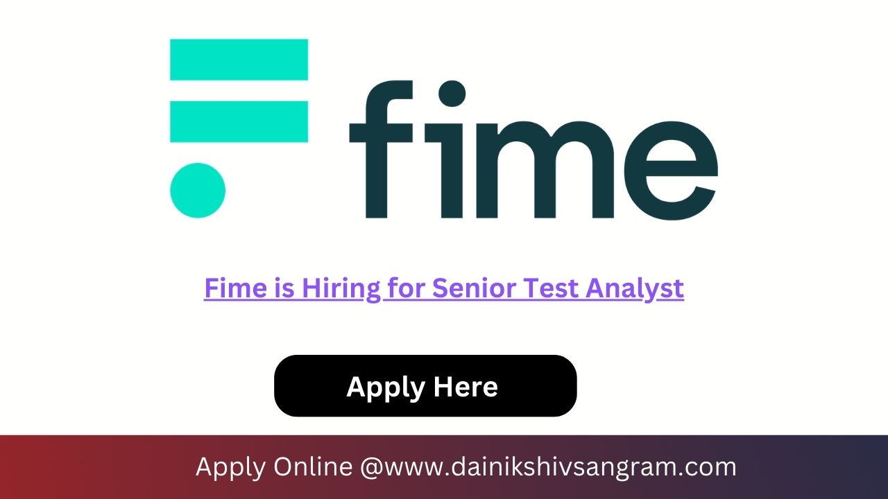 Fime is Hiring for Senior Test Analyst