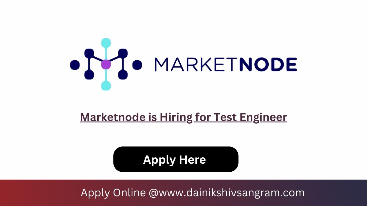 Marketnode is Hiring for Test Engineer