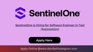 SentinelOne is Hiring for Software Engineer in Test (Automation)
