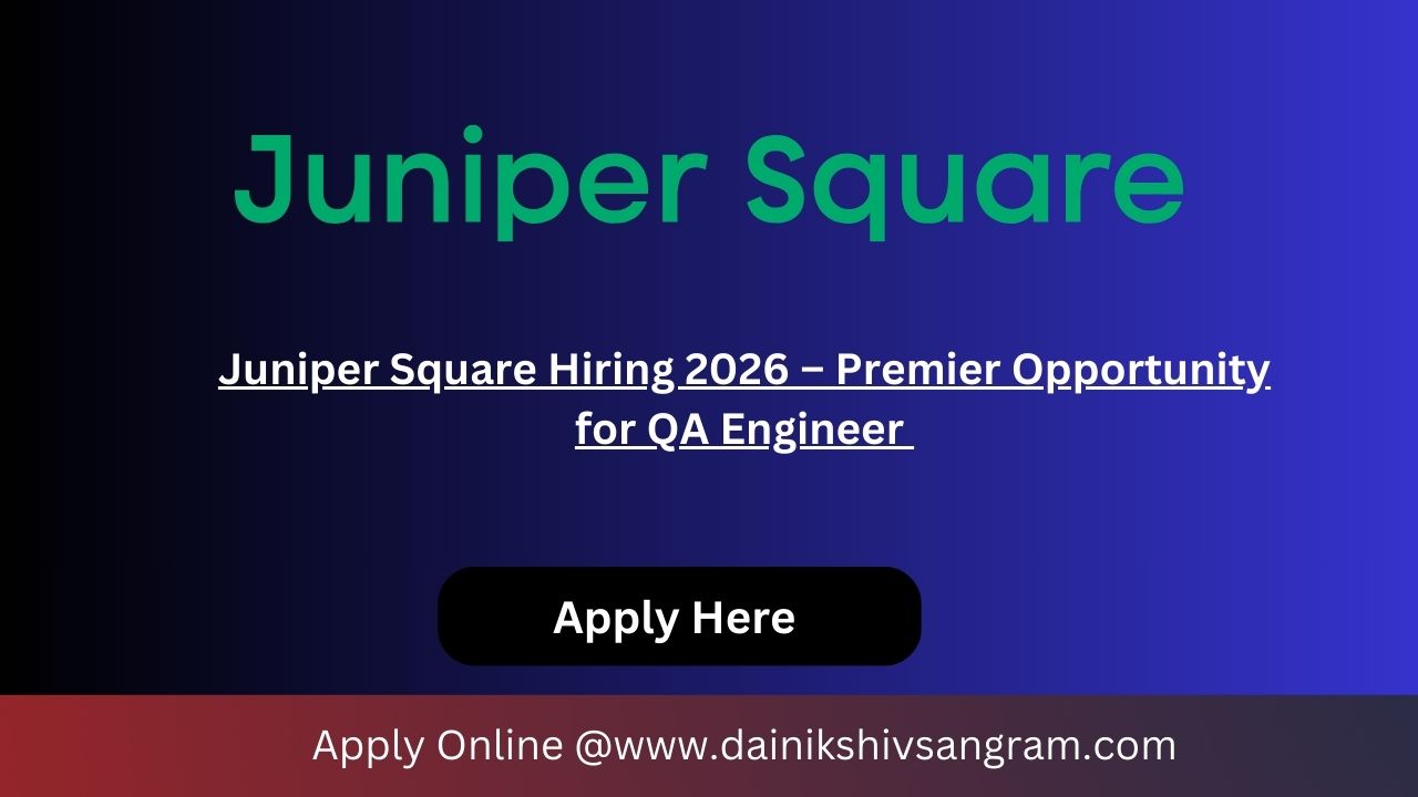 Juniper Square Hiring 2026 – Premier Opportunity for QA Engineer II (Performance Testing) | Remote India