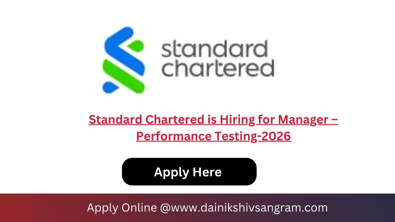 Standard Chartered is Hiring for Manager β Performance Testing-2026