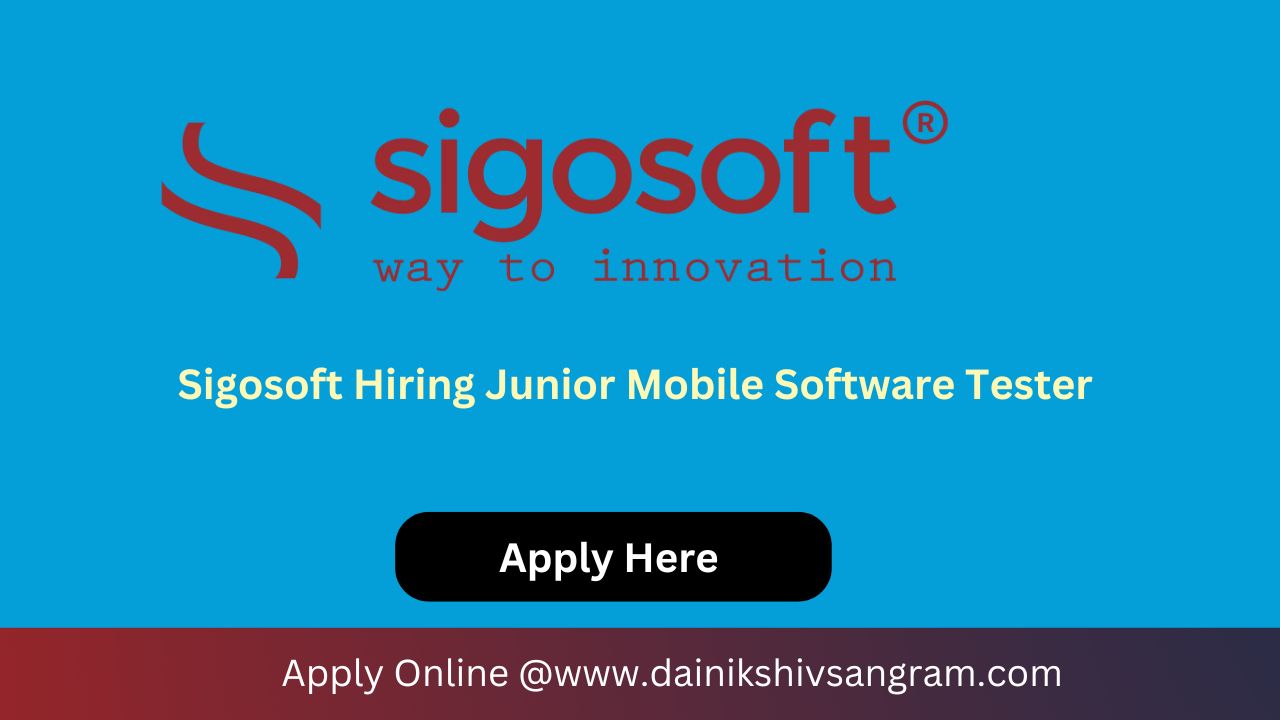 Sigosoft Hiring Junior Mobile Software Tester