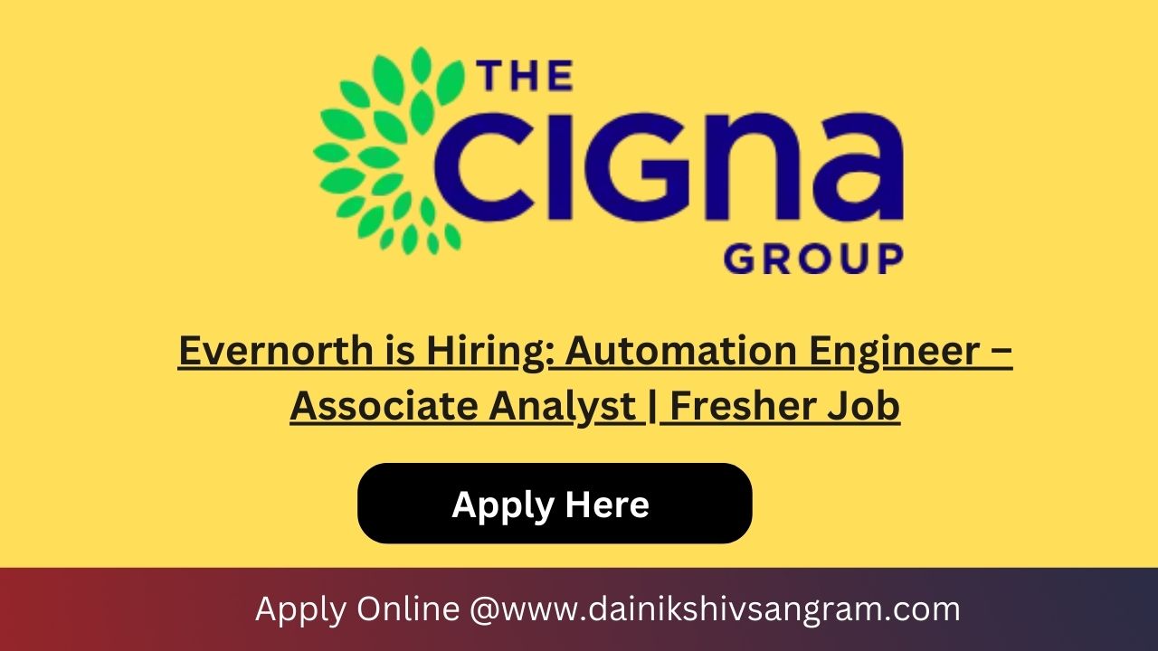 Evernorth is Hiring: Automation Engineer – Associate Analyst | Fresher Job