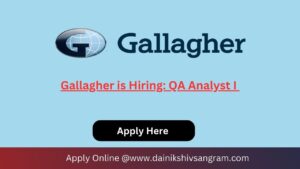 Gallagher is Hiring QA Analyst | Fresher Job
