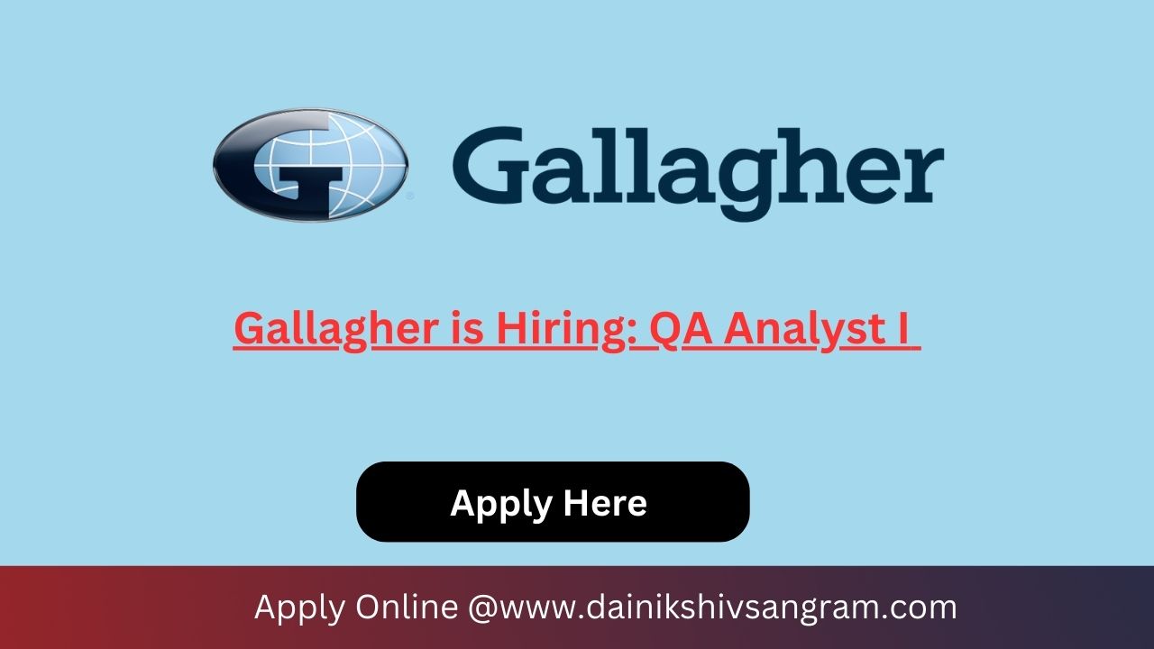 Gallagher is Hiring QA Analyst | Fresher Job