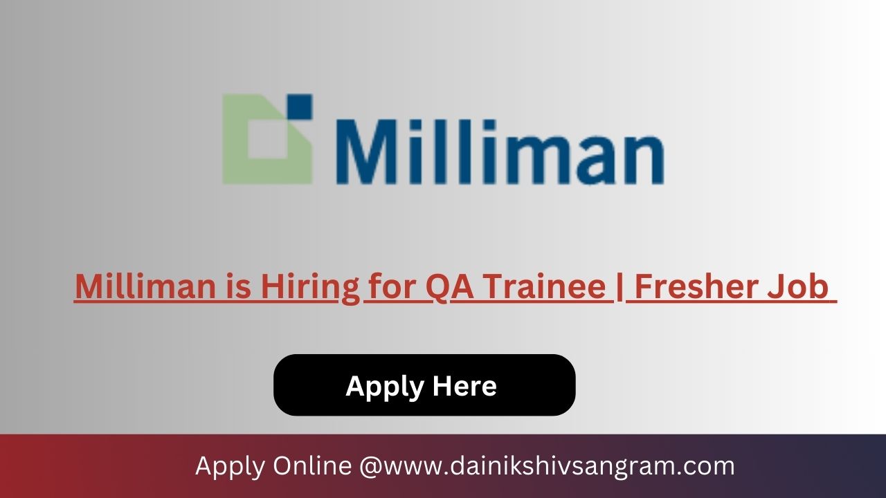Milliman is Hiring for QA Trainee | Fresher Job