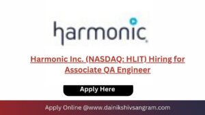 Harmonic Inc. (NASDAQ: HLIT) Hiring for Associate QA Engineer