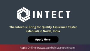 The Intect is Hiring for Quality Assurance Tester (Manual) in Noida, India