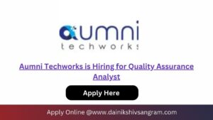 Aumni Techworks is Hiring for Quality Assurance Analyst