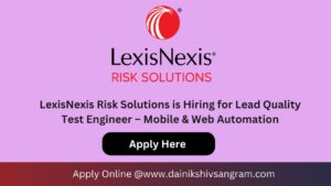 LexisNexis Risk Solutions is Hiring for Lead Quality Test Engineer – Mobile & Web Automation
