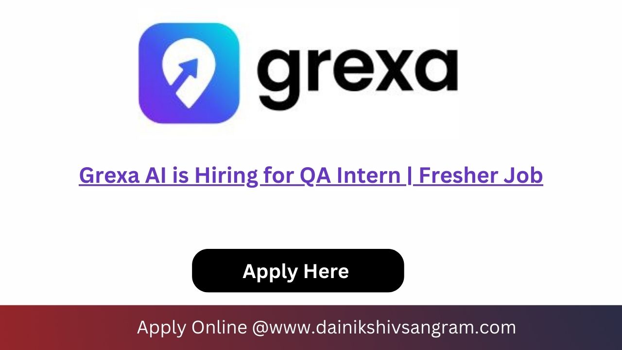 Grexa AI is Hiring for QA Intern | Fresher Job