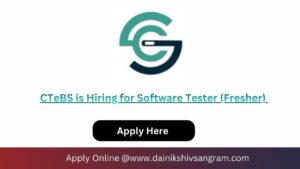CTeBS is Hiring for Software Tester (Fresher)
