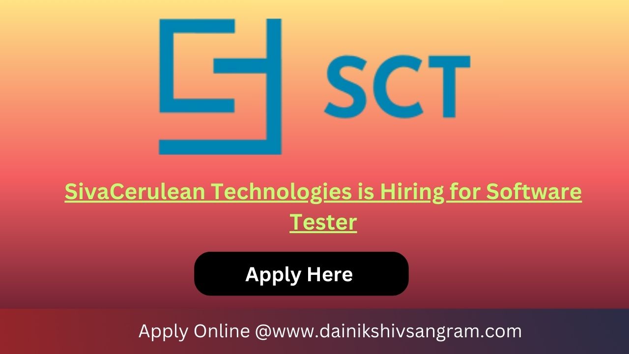 SivaCerulean Technologies is Hiring for Software Tester
