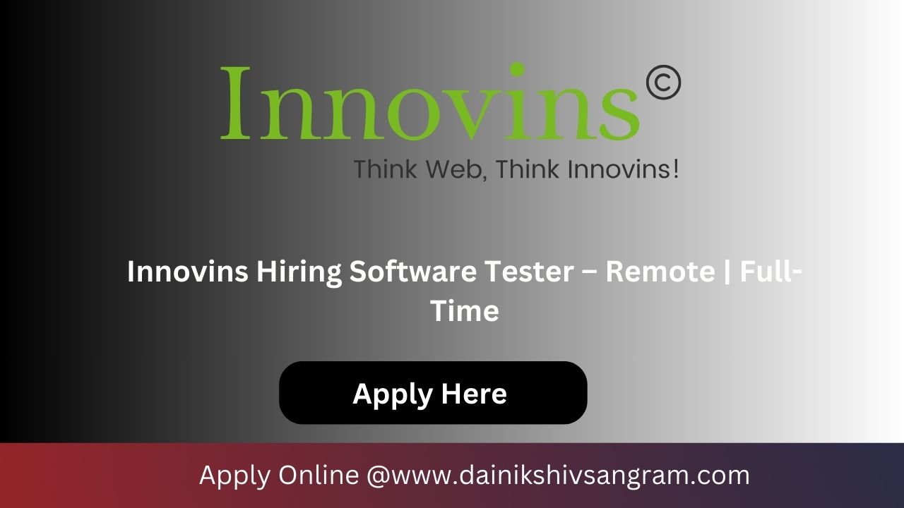 Innovins Hiring Software Tester β Remote | Full-Time