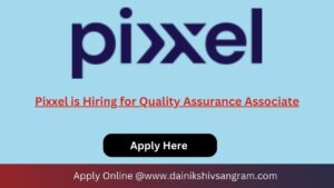 Pixxel is Hiring for Quality Assurance Associate
