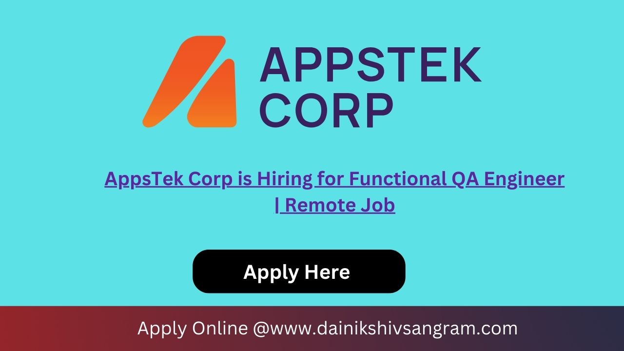 AppsTek Corp is Hiring for Functional QA Engineer | Remote Job