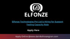 Elfonze Technologies Pvt Ltd is Hiring for Support Testing Capacity Role
