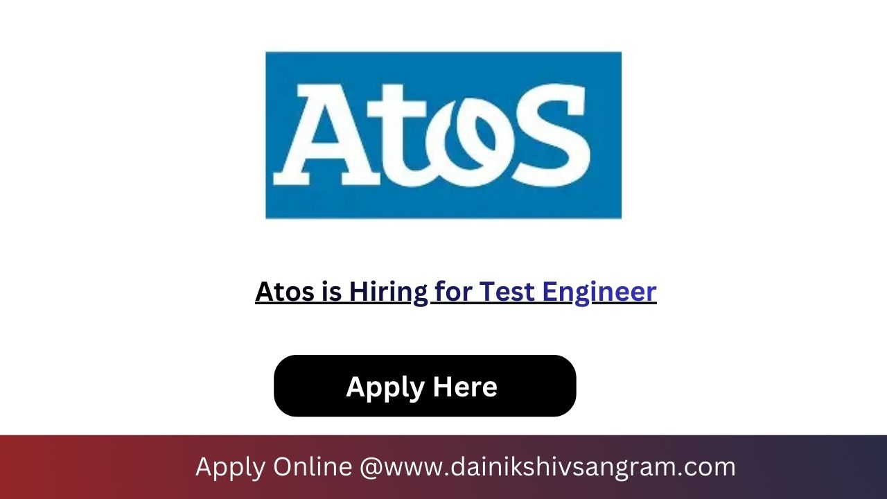 Atos is Hiring for Test Engineer