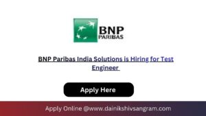 BNP Paribas India Solutions is Hiring for Test Engineer
