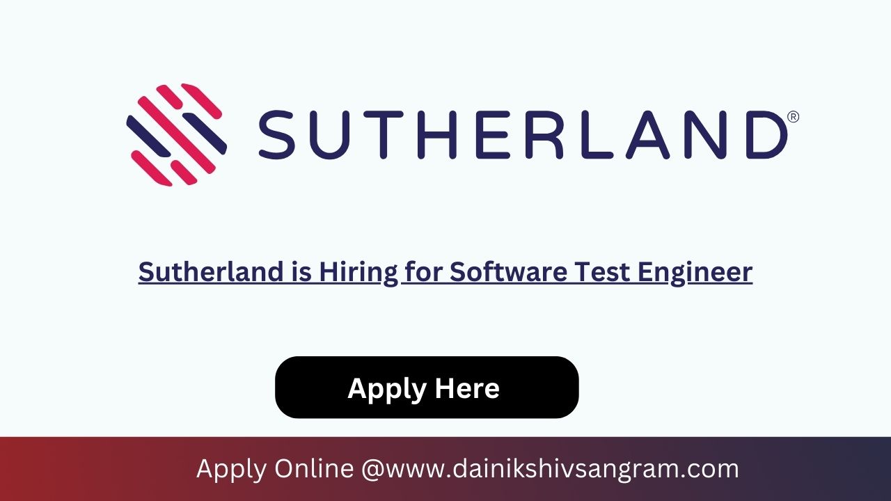 Sutherland is Hiring for Software Test Engineer