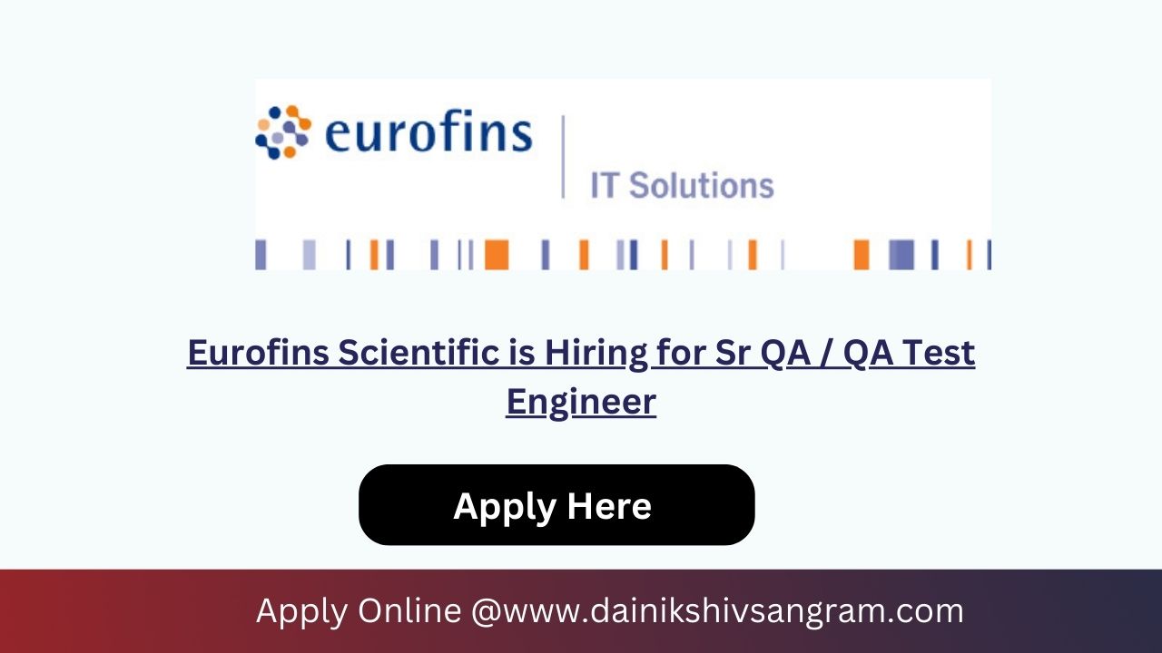 Eurofins Scientific is Hiring for Sr QA / QA Test Engineer
