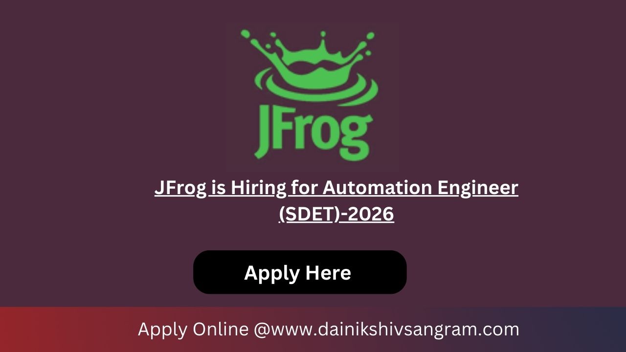 JFrog is Hiring for Automation Engineer (SDET)-2026