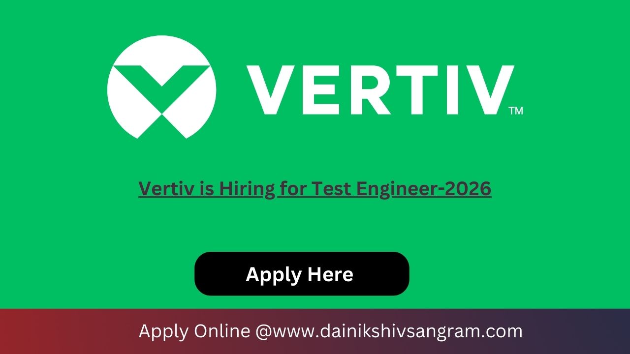 Vertiv is Hiring for Test Engineer-2026
