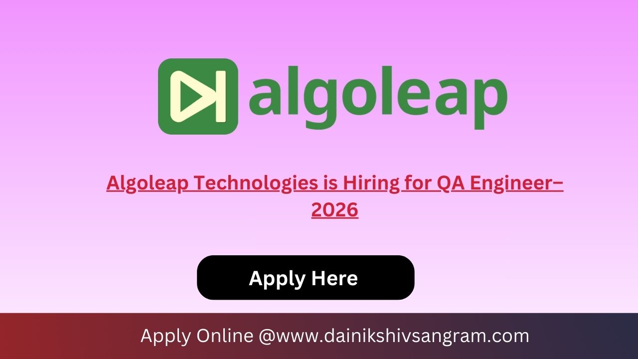 Algoleap Technologies is Hiring for QA Engineer–2026