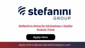 Stefanini is Hiring for QA Engineer / Quality Analyst | Pune