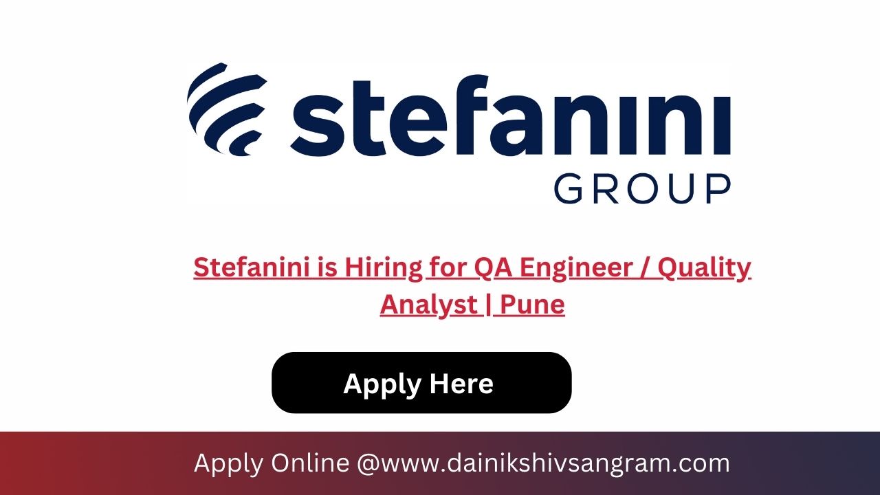 Stefanini is Hiring for QA Engineer / Quality Analyst | Pune