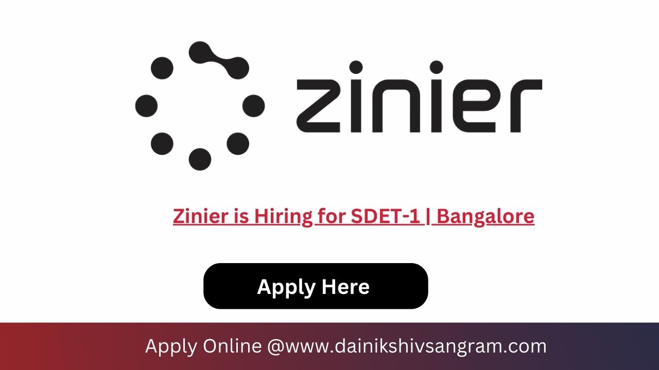 Zinier is Hiring for SDET-1 | Bangalore