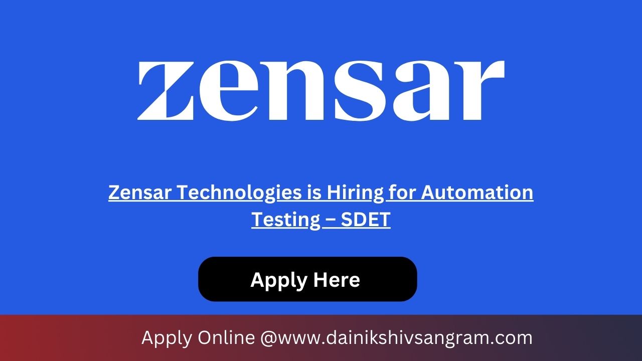 Zensar Technologies is Hiring for Automation Testing – SDET