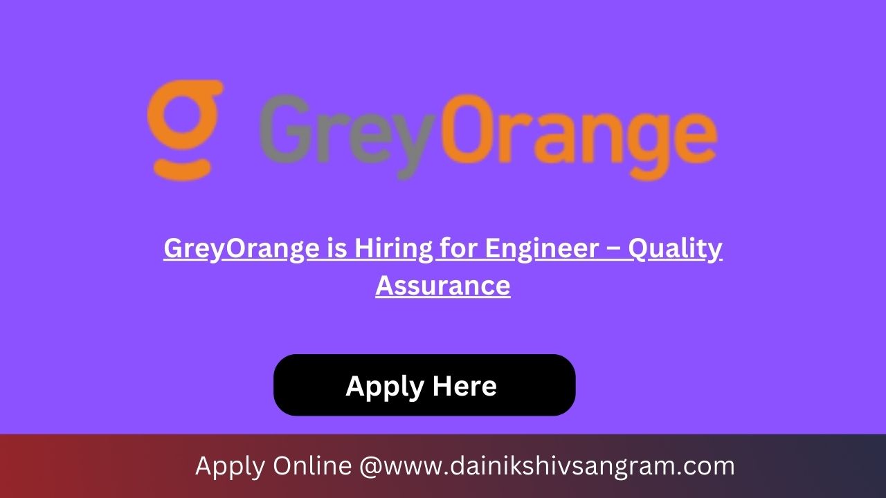 GreyOrange is Hiring for Engineer – Quality Assurance
