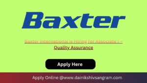 Baxter International is Hiring for Associate I – Quality Assurance