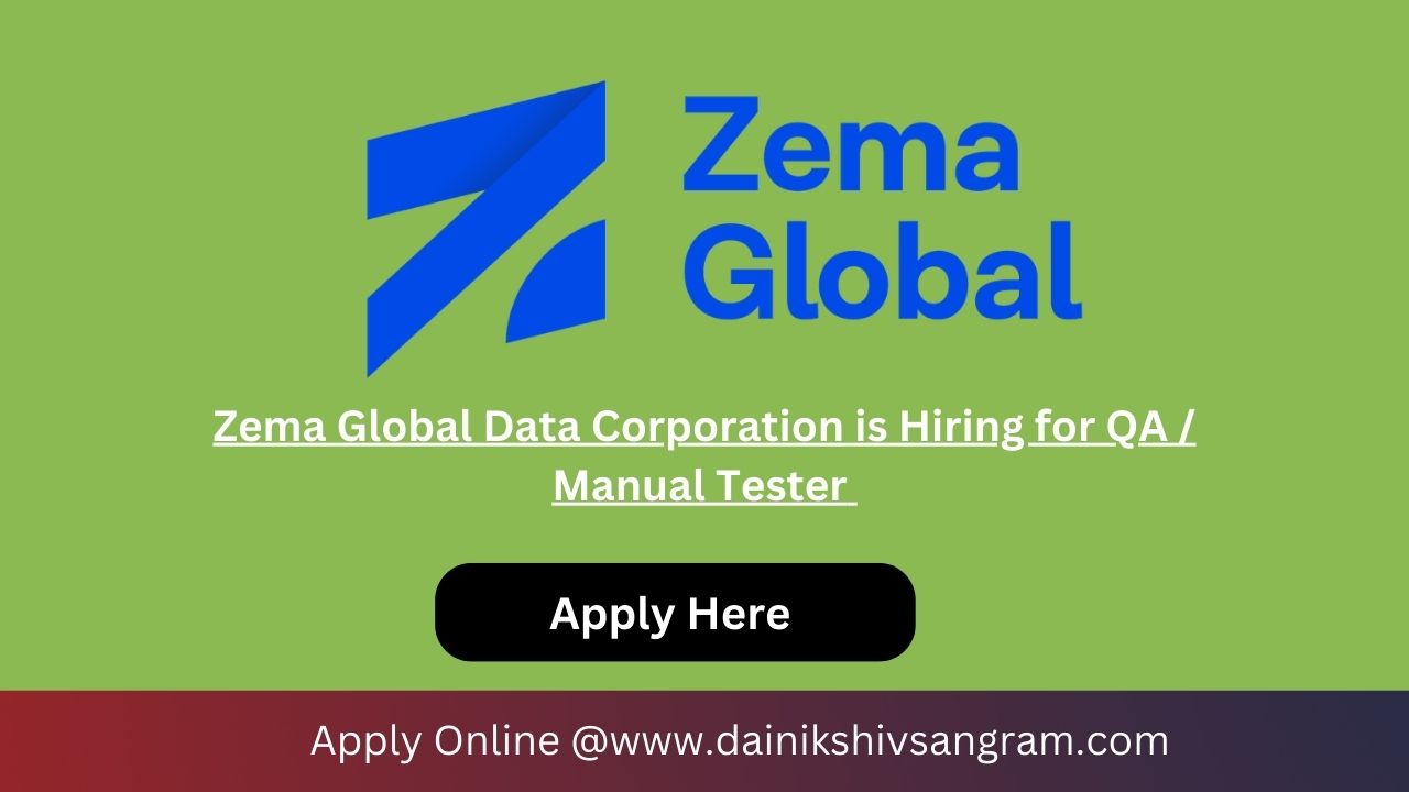 Zema Global Data Corporation is Hiring for QA / Manual Tester