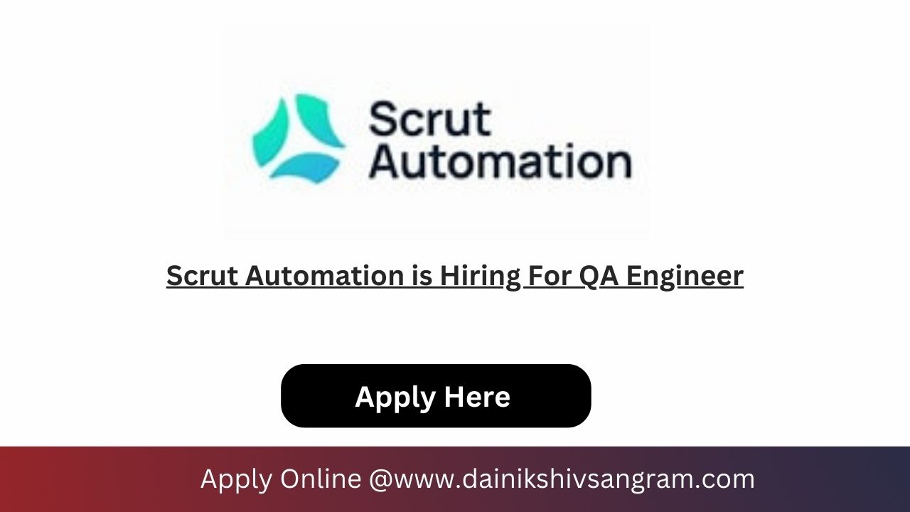 Scrut Automation is Hiring For QA Engineer
