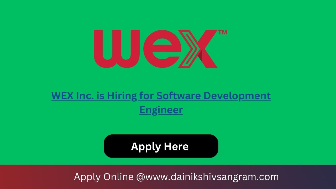WEX Inc. is Hiring for Software Development Engineer