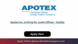 Apotex Inc. is Hiring for Junior Officer – Quality